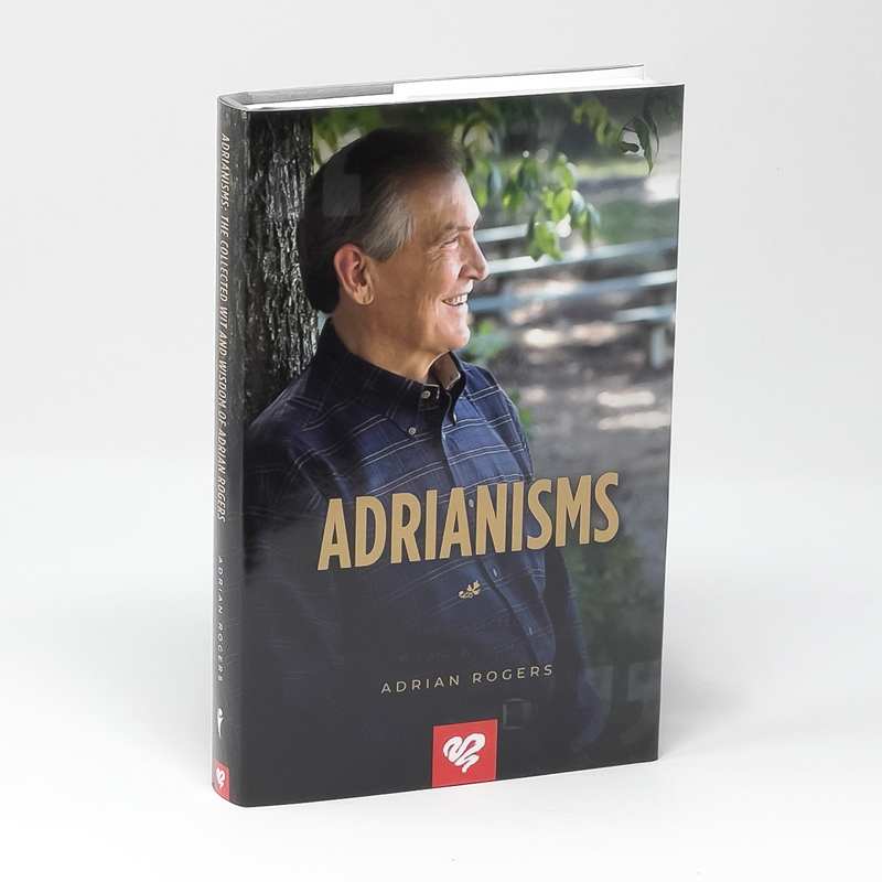 Adrianisms: The Collected Wit & Wisdom of Adrian Rogers Leatherbound Edition